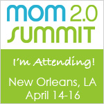 I'm Attending
The Mom 2.0 Summit